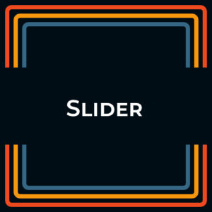 Slider